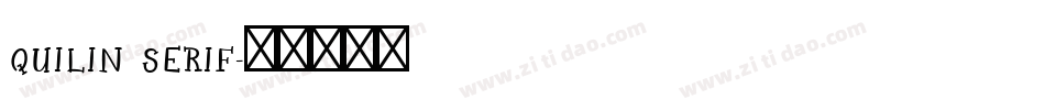 QUILIN SERIF字体转换